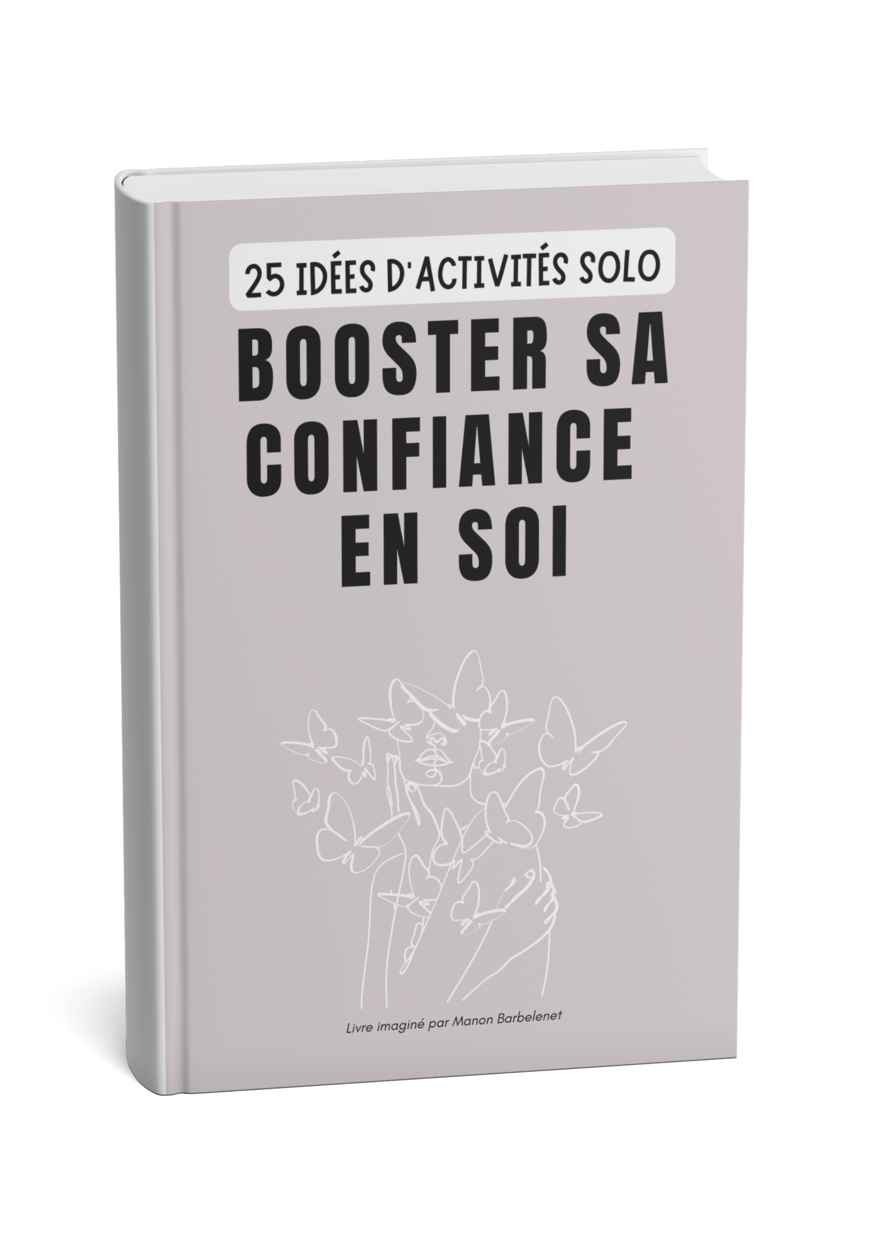 25 idées d'activités solo (pour booster sa confiance en soi)